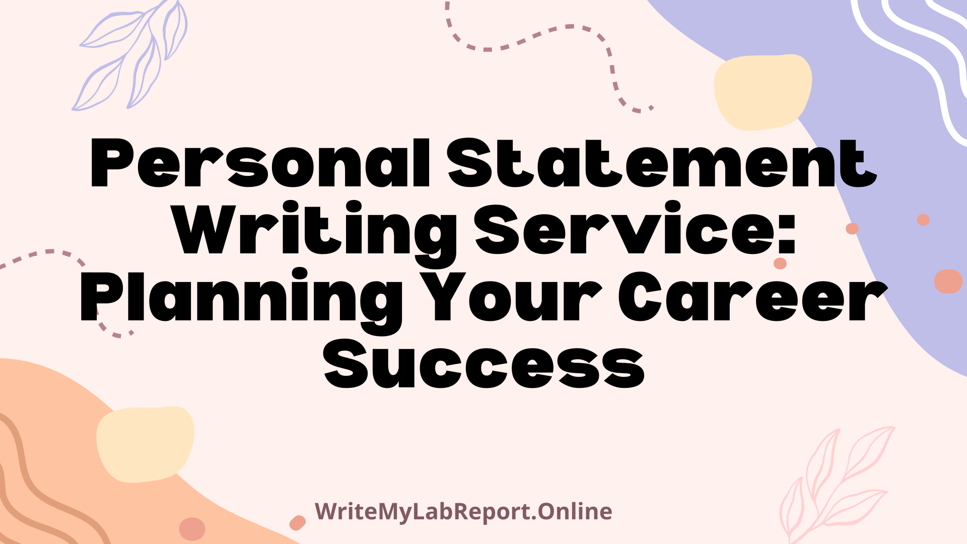 Personal Statement Writing Service: Planning Your Career Success